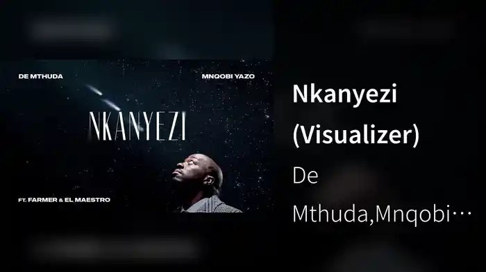 Nkanyezi (Visualizer)