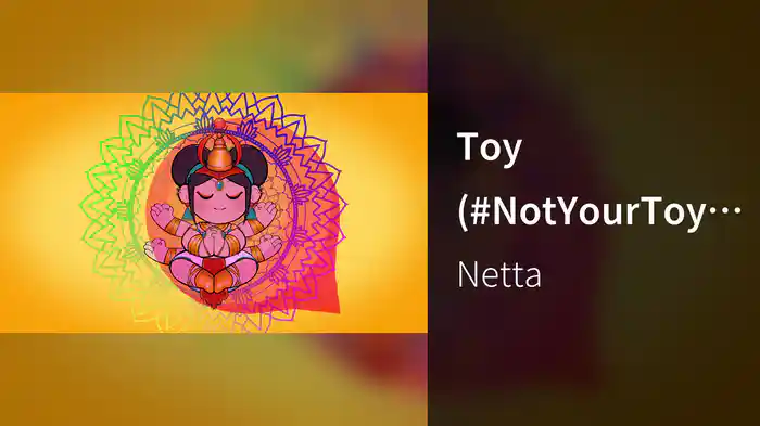 Toy (#NotYourToy Remix / Lyric Video)