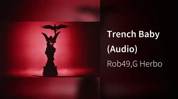Trench Baby (Audio)