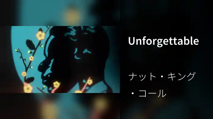 Unforgettable