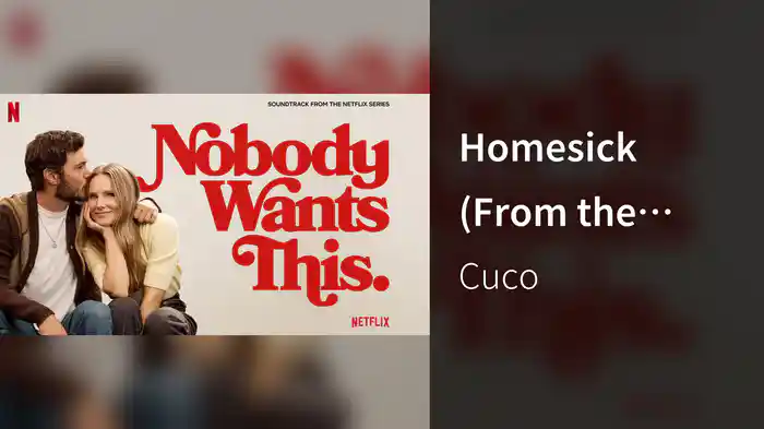 Homesick (From the Netflix Series "Nobody Wants This" Season 2/Audio)