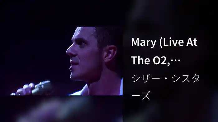 Mary (Live At The O2, London, UK / 2007)
