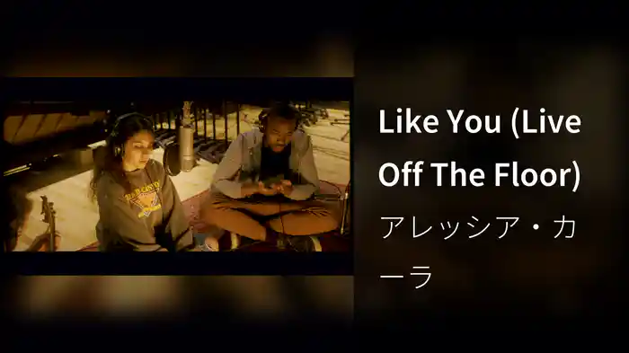 Like You (Live Off The Floor)