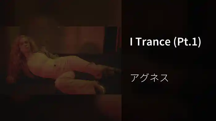 I Trance (Pt.1)