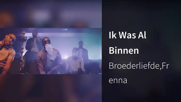 Ik Was Al Binnen