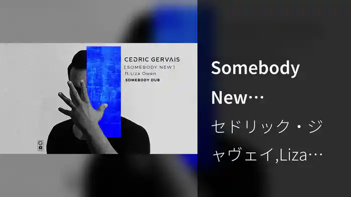 Somebody New (Somebody Dub / Visualiser)