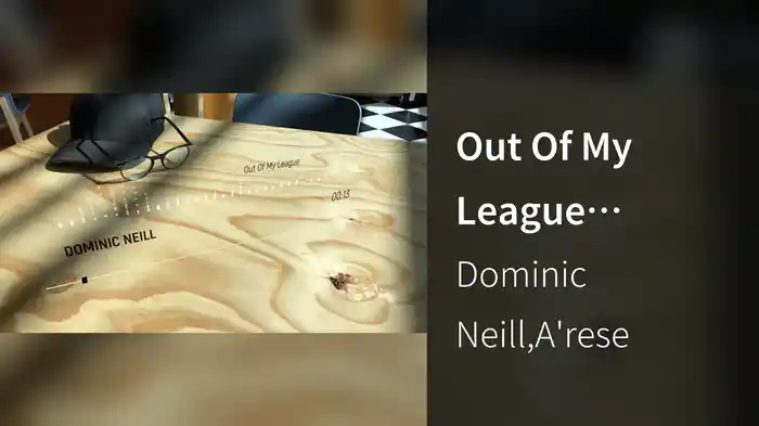 Out Of My League (Audio)