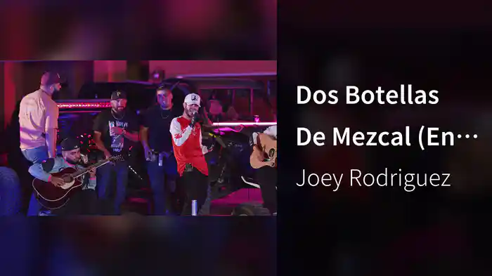 Dos Botellas De Mezcal (En Vivo)
