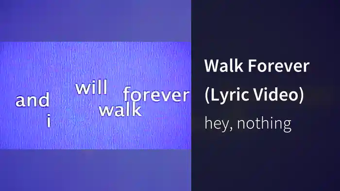 Walk Forever (Lyric Video)