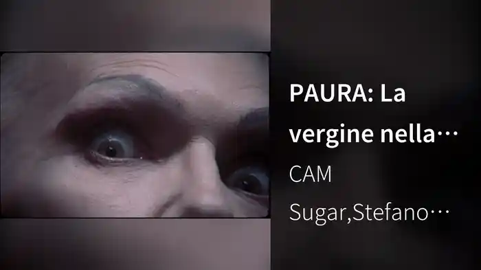 PAURA: La vergine nella fontana (Short Version)