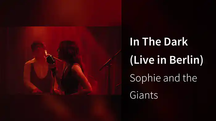 In The Dark (Live in Berlin)