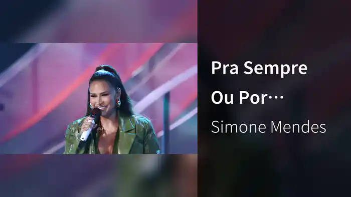 Pra Sempre Ou Por Enquanto (Ao Vivo Em Manaus / 2024)