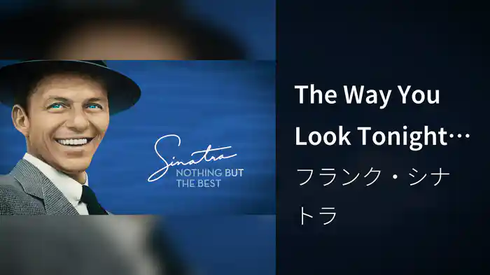 The Way You Look Tonight (Audio)