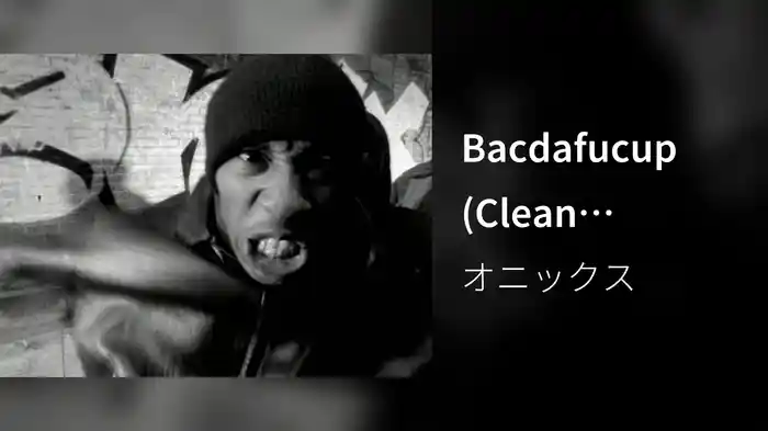 Bacdafucup (Clean Version)