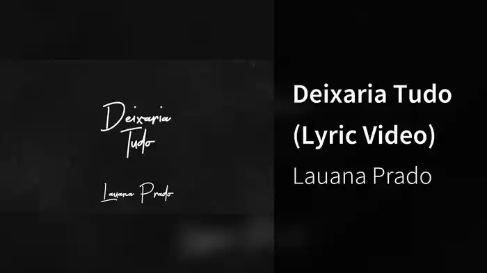 Deixaria Tudo (Lyric Video)