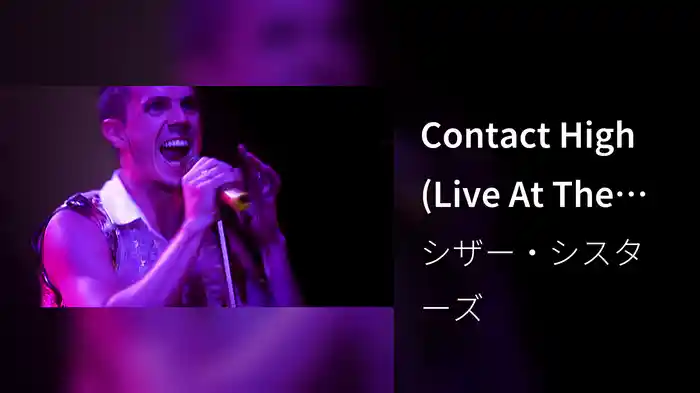 Contact High (Live At The O2, London, UK / 2007)