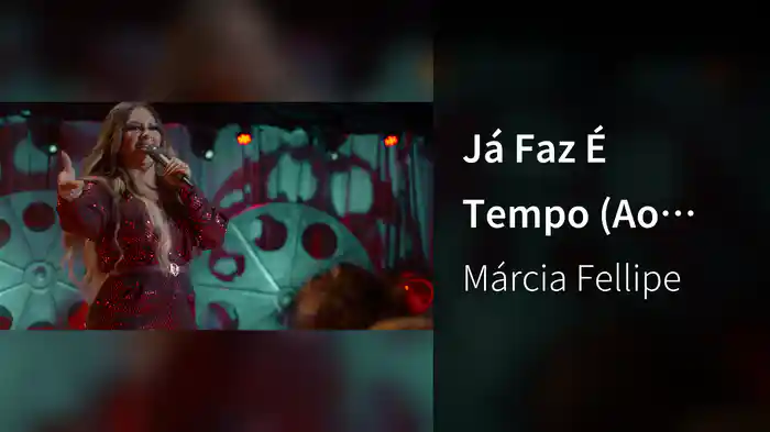 Já Faz É Tempo (Ao Vivo Em Fortaleza / 2019)