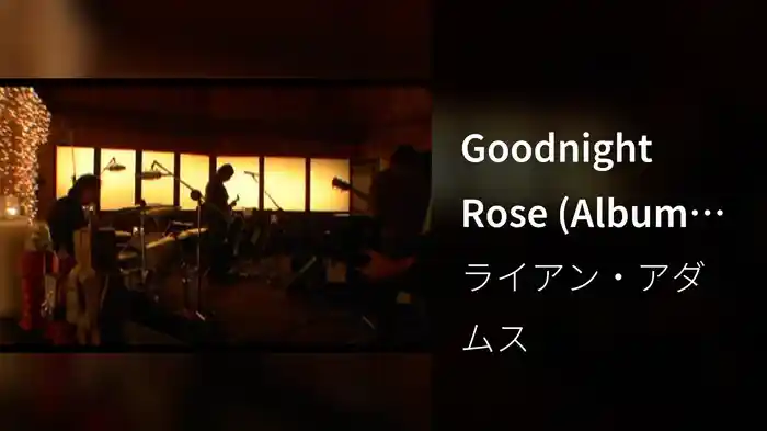 Goodnight Rose (Album Version)