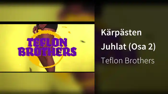 Kärpästen Juhlat (Osa 2)