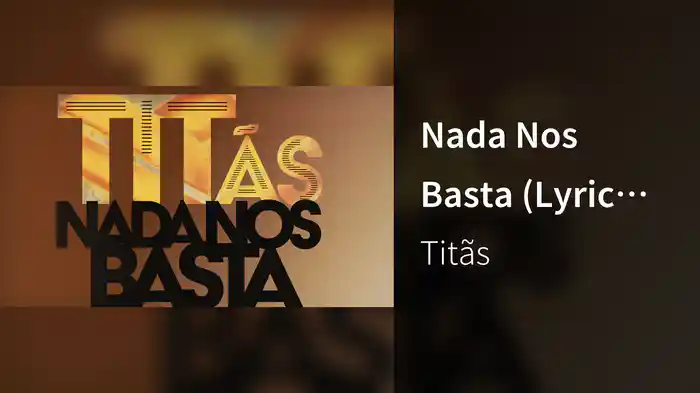 Nada Nos Basta (Lyric Video)