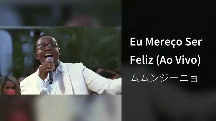 Eu Mereço Ser Feliz (Ao Vivo)