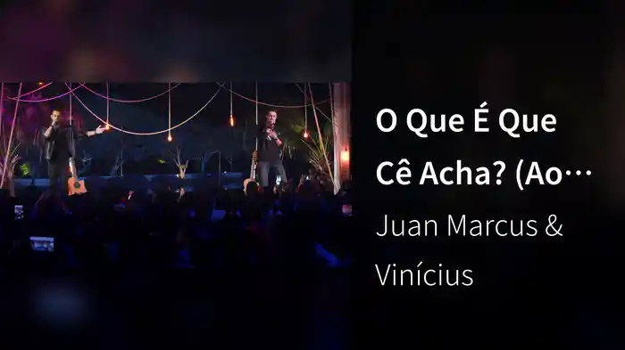 O Que É Que Cê Acha? (Ao Vivo Em São José Do Rio Preto / 2019)