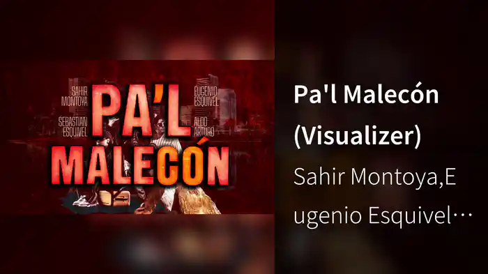 Pa'l Malecón (Visualizer)