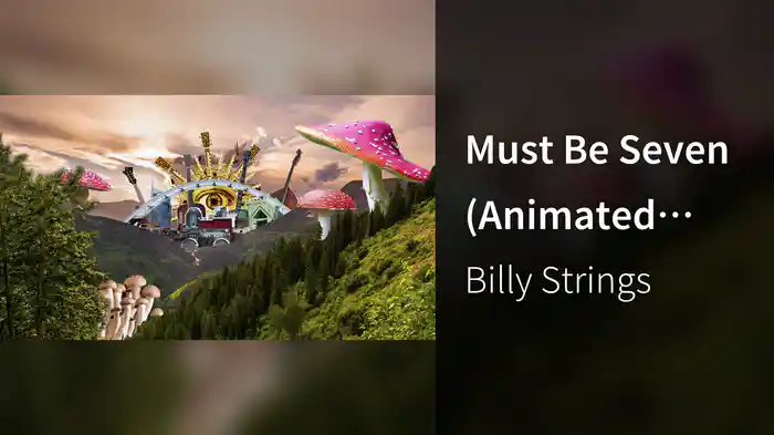 Must Be Seven (Animated Video)