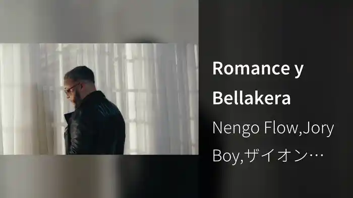 Romance y Bellakera