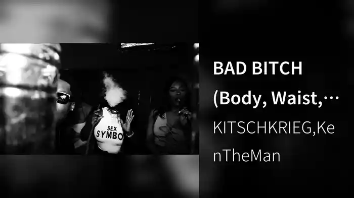 BAD BITCH (Body, Waist, Lips, Face)