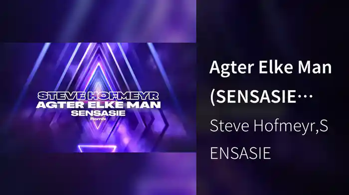 Agter Elke Man (Visualizer / SENSASIE Remix)