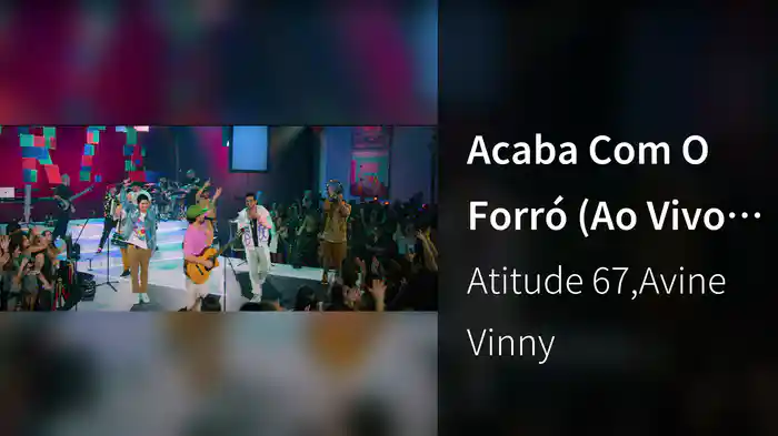 Acaba Com O Forró (Ao Vivo Em São Paulo / 2023)