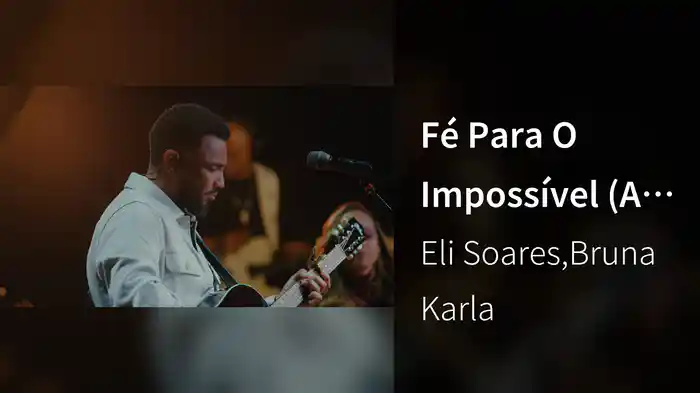 Fé Para O Impossível (Ao Vivo Em São Paulo / 2025)