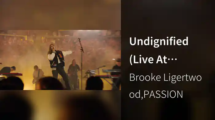 Undignified (Live At Passion 2025)