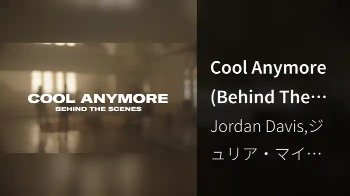 Cool Anymore (Behind The Scenes)