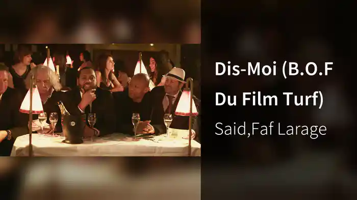 Dis-Moi (B.O.F Du Film Turf)