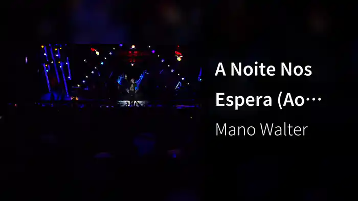 A Noite Nos Espera (Ao Vivo)