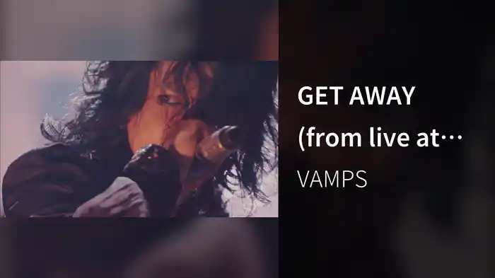 GET AWAY (from live at Zepp Tokyo 2015)