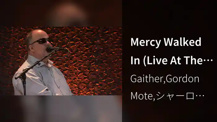 Mercy Walked In (Live At The Mabee Center, Tulsa, OK 2022)