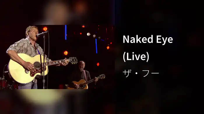 Naked Eye (Live)