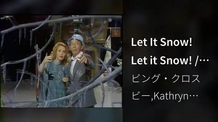 Let It Snow! Let it Snow! / I've Got My Love to Keep Me Warm