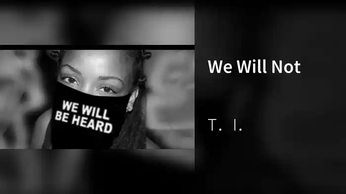 We Will Not