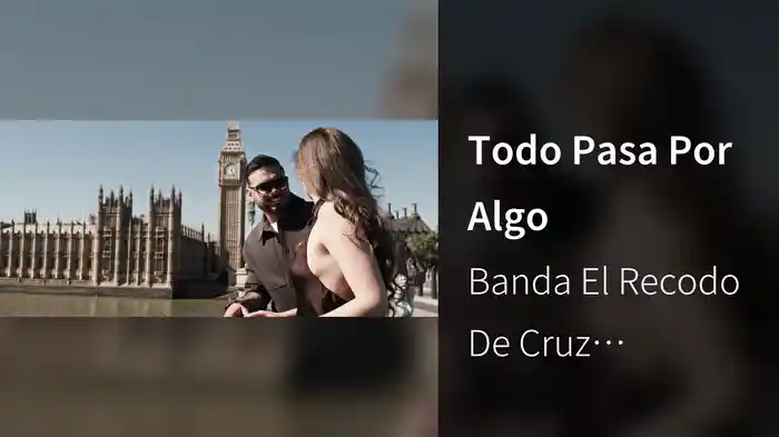 Todo Pasa Por Algo