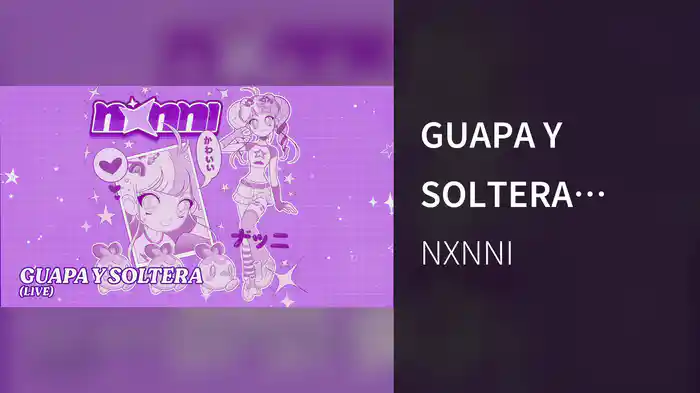 GUAPA Y SOLTERA (Visualizer / LIVE)