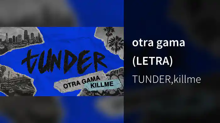 otra gama (LETRA)