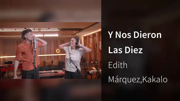 Y Nos Dieron Las Diez