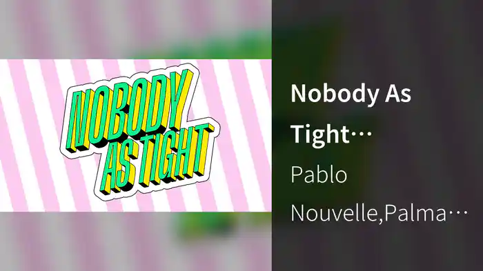 Nobody As Tight (Visualizer)