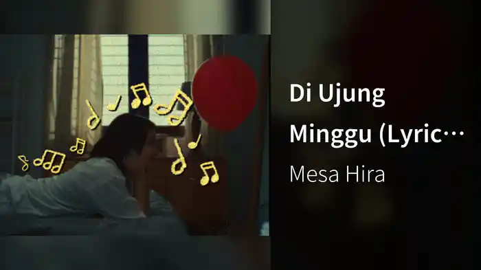 Di Ujung Minggu (Lyric Video)