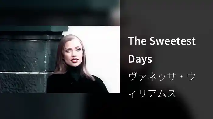 The Sweetest Days