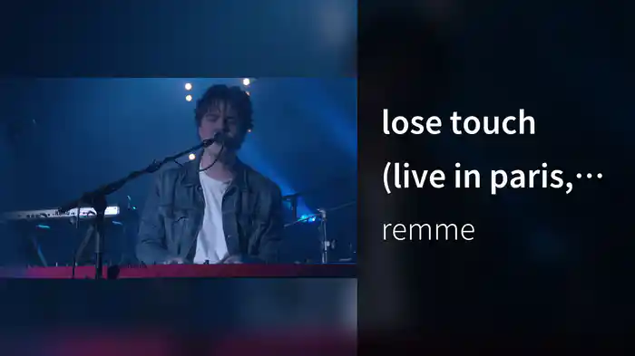 lose touch (live in paris, 2020)